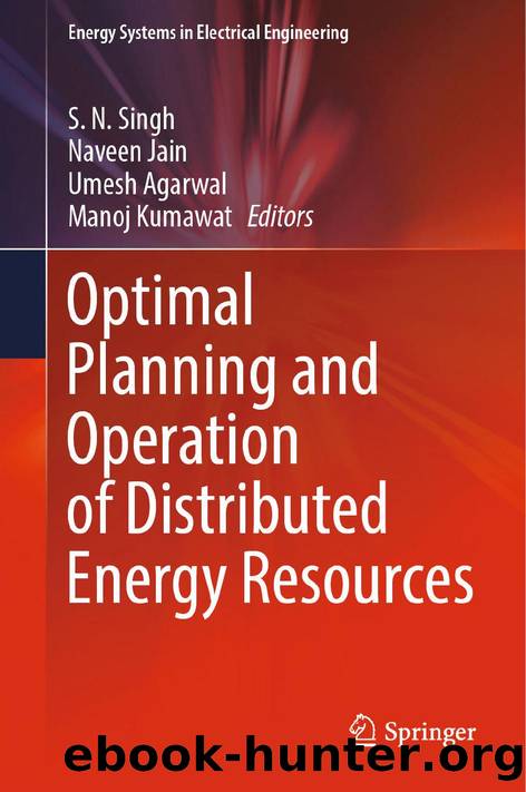 Optimal Planning and Operation of Distributed Energy Resources (Energy Systems in Electrical Engineering) by S. N. Singh Naveen Jain Umesh Agarwal Manoj Kumawat