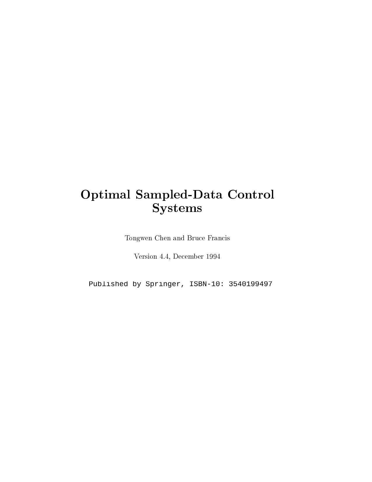 Optimal Sampled-Data Control Systems (Communications and Control Engineering) by Tongwen Chen Bruce A. Francis