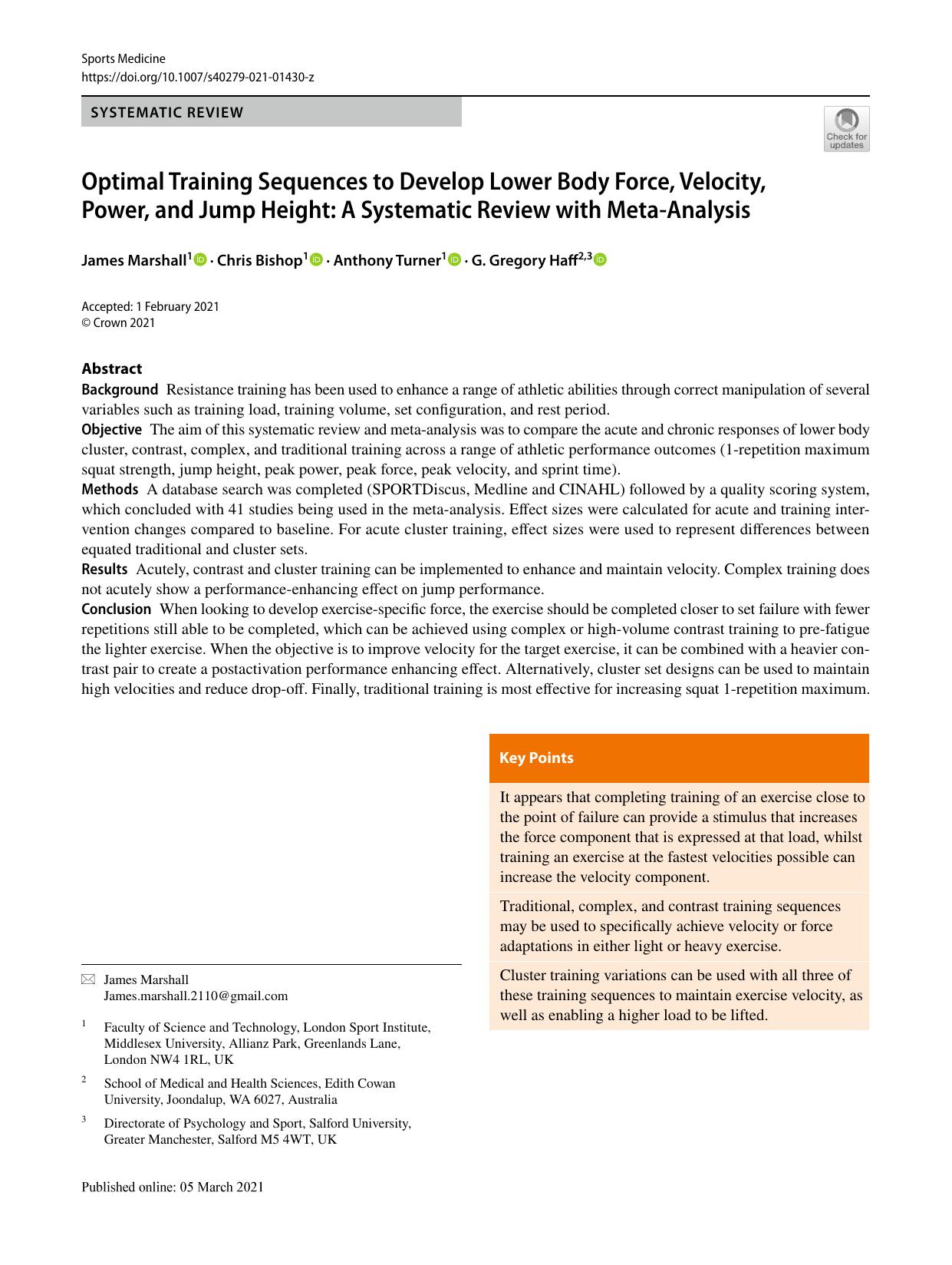 Optimal Training Sequences toÂ Develop Lower Body Force, Velocity, Power, andÂ Jump Height: AÂ Systematic Review withÂ MetaâAnalysis by James Marshall Chris Bishop Anthony Turner G. Gregory Haff