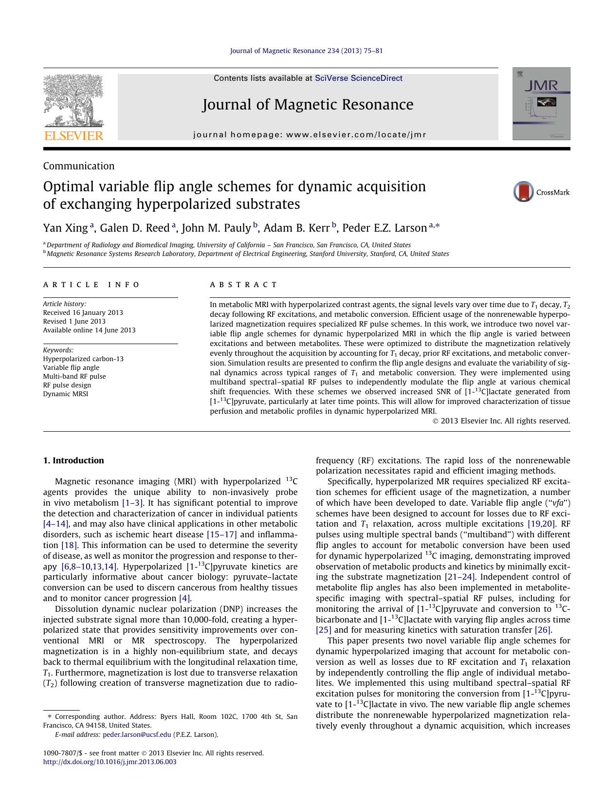 Optimal variable flip angle schemes for dynamic acquisition of exchanging hyperpolarized substrates by Yan Xing & Galen D. Reed & John M. Pauly & Adam B. Kerr & Peder E.Z. Larson