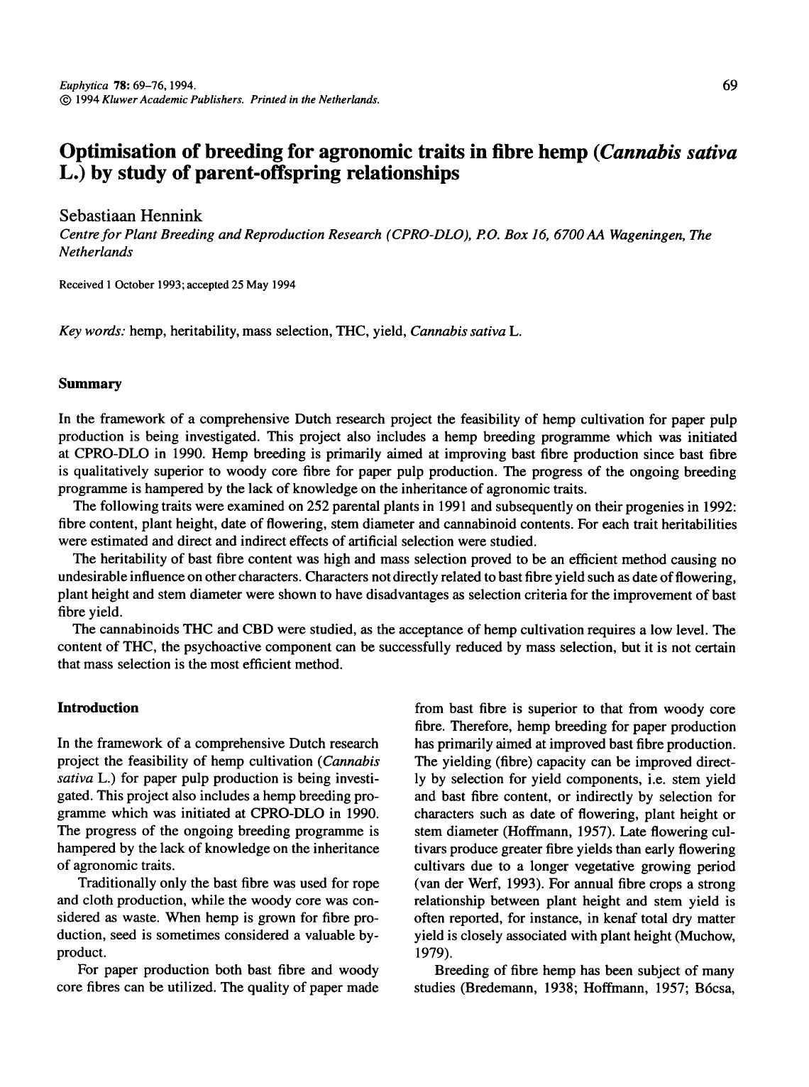 Optimisation of breeding for agronomic traits in fibre hemp ( <Emphasis Type="Italic">Cannabis sativa <Emphasis> L.) by study of parent-offspring relationships by Unknown