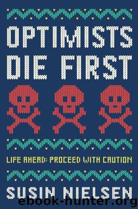 Optimists Die First by Susin Nielsen
