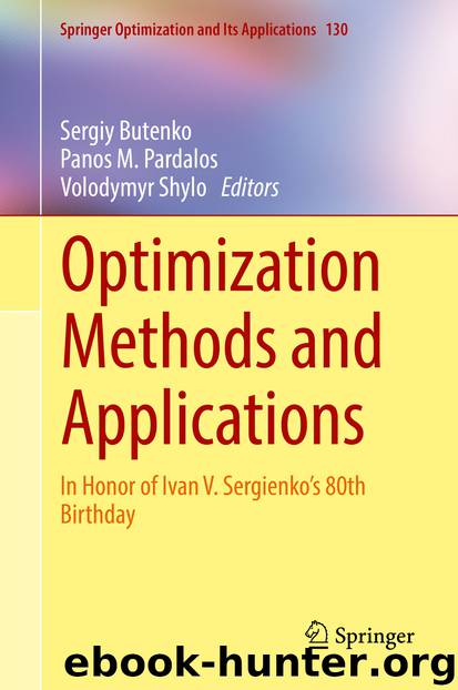 Optimization Methods and Applications by Sergiy Butenko Panos M. Pardalos & Volodymyr Shylo