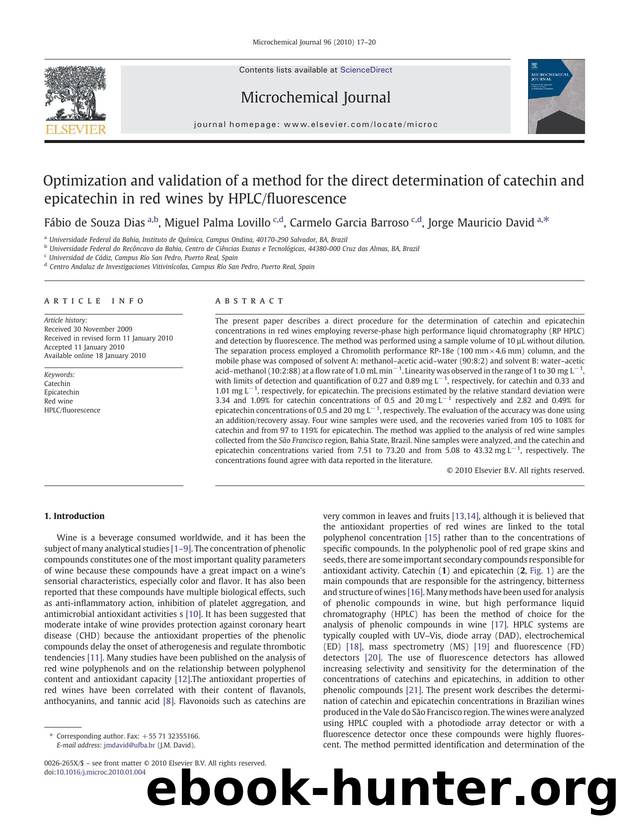 Optimization and validation of a method for the direct determination of catechin and epicatechin in red wines by HPLCfluorescence by Fábio de Souza Dias; Miguel Palma Lovillo; Carmelo Garcia Barroso; Jorge Mauricio David
