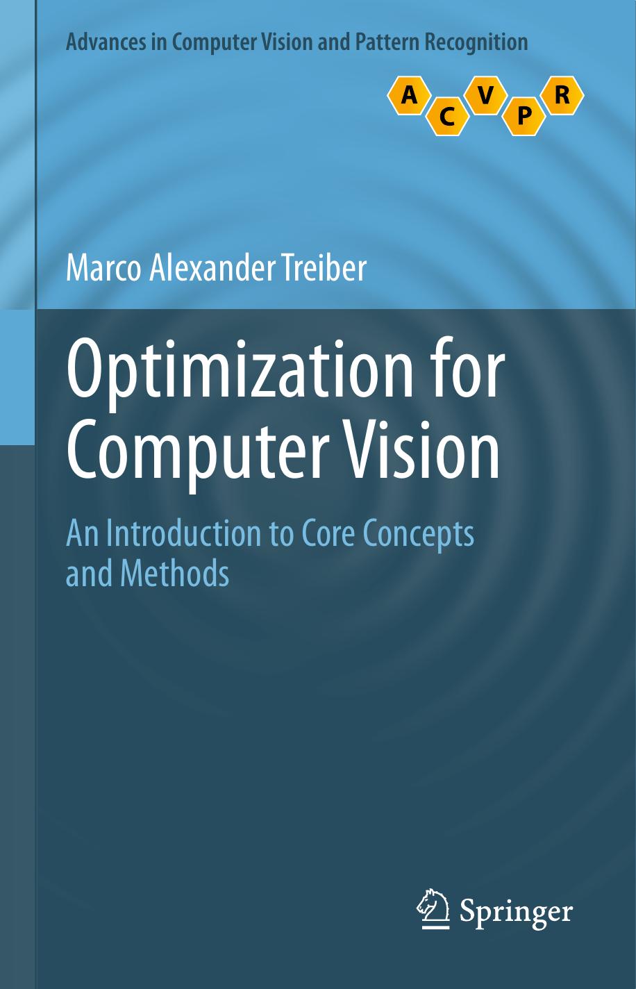Optimization for Computer Vision by Marco Alexander Treiber