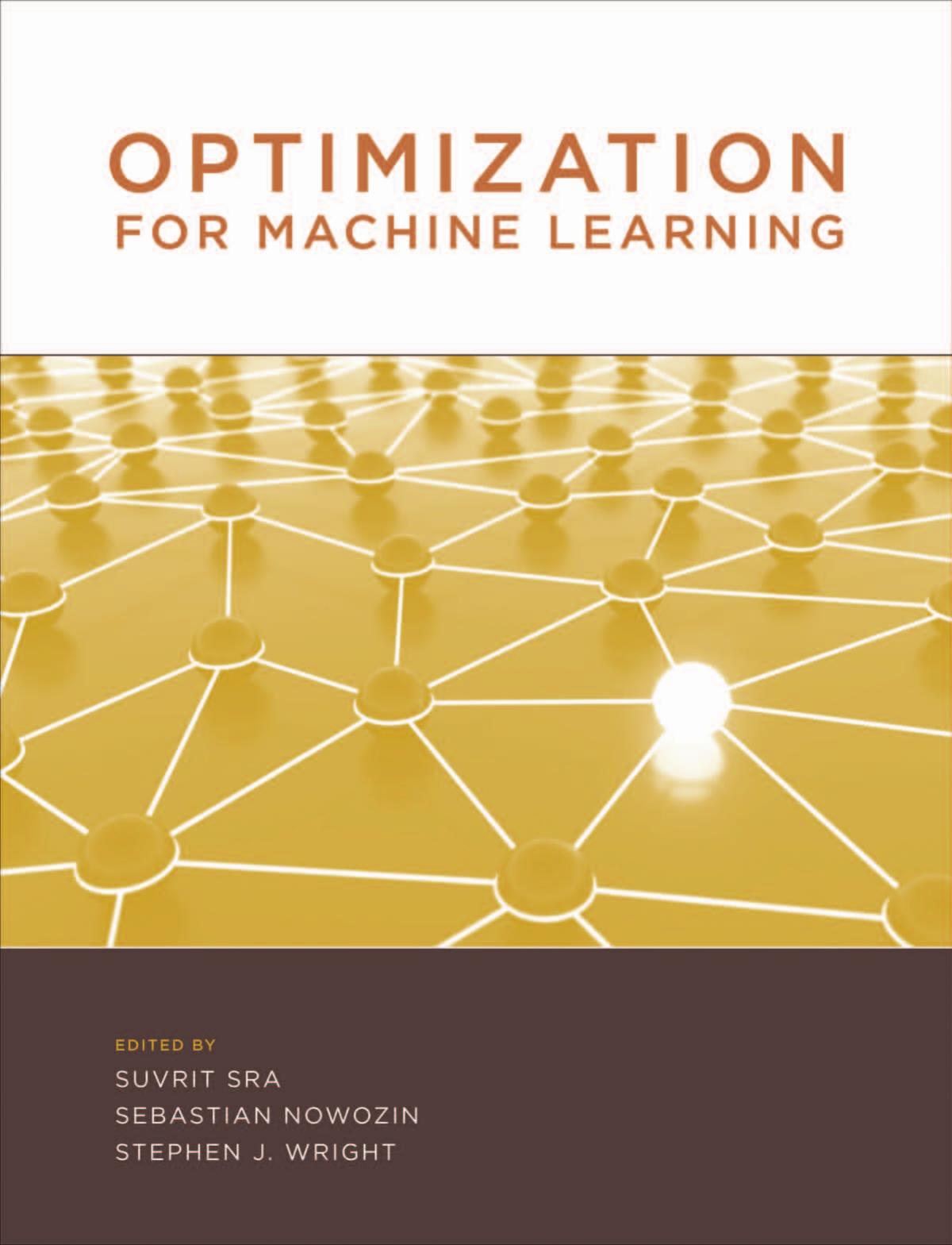 Optimization for Machine Learning by Wright Stephen J. Nowozin Sebastian Sra Suvrit