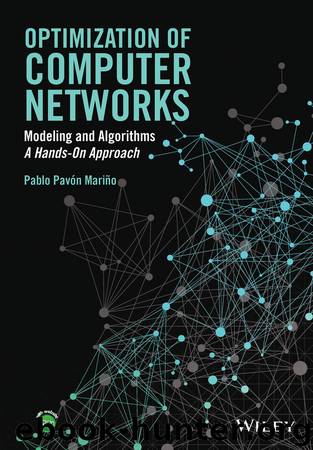 Optimization of Computer Networks by Pavón Mariño Pablo;