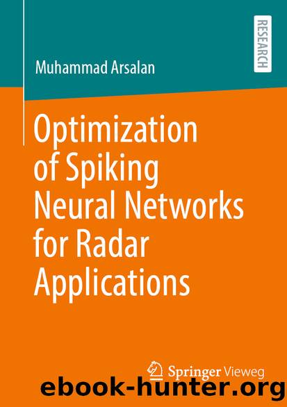 Optimization of Spiking Neural Networks for Radar Applications by Muhammad Arsalan