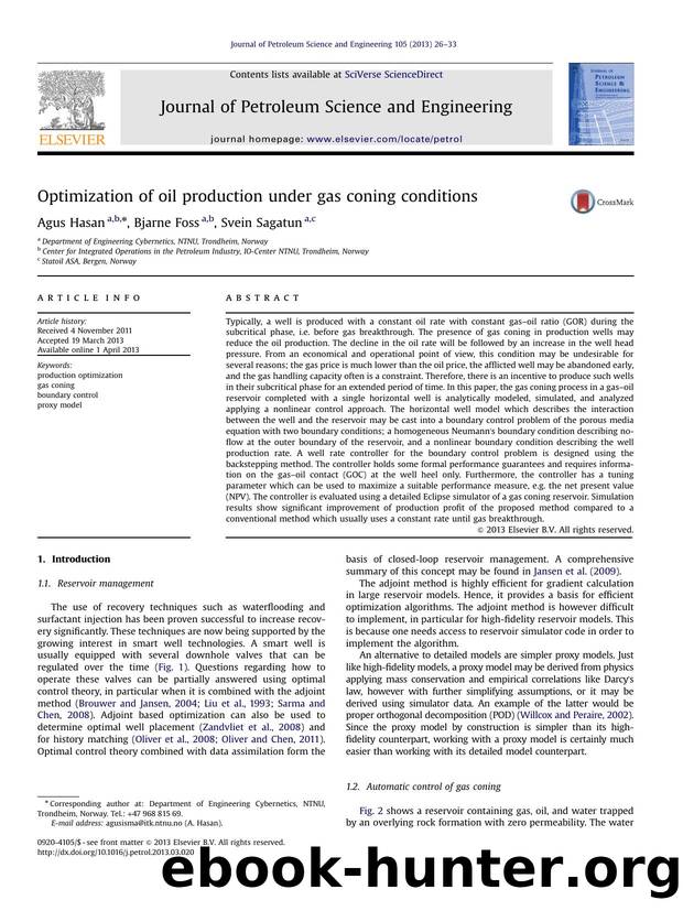 Optimization of oil production under gas coning conditions by Agus Hasan & Bjarne Foss & Svein Sagatun