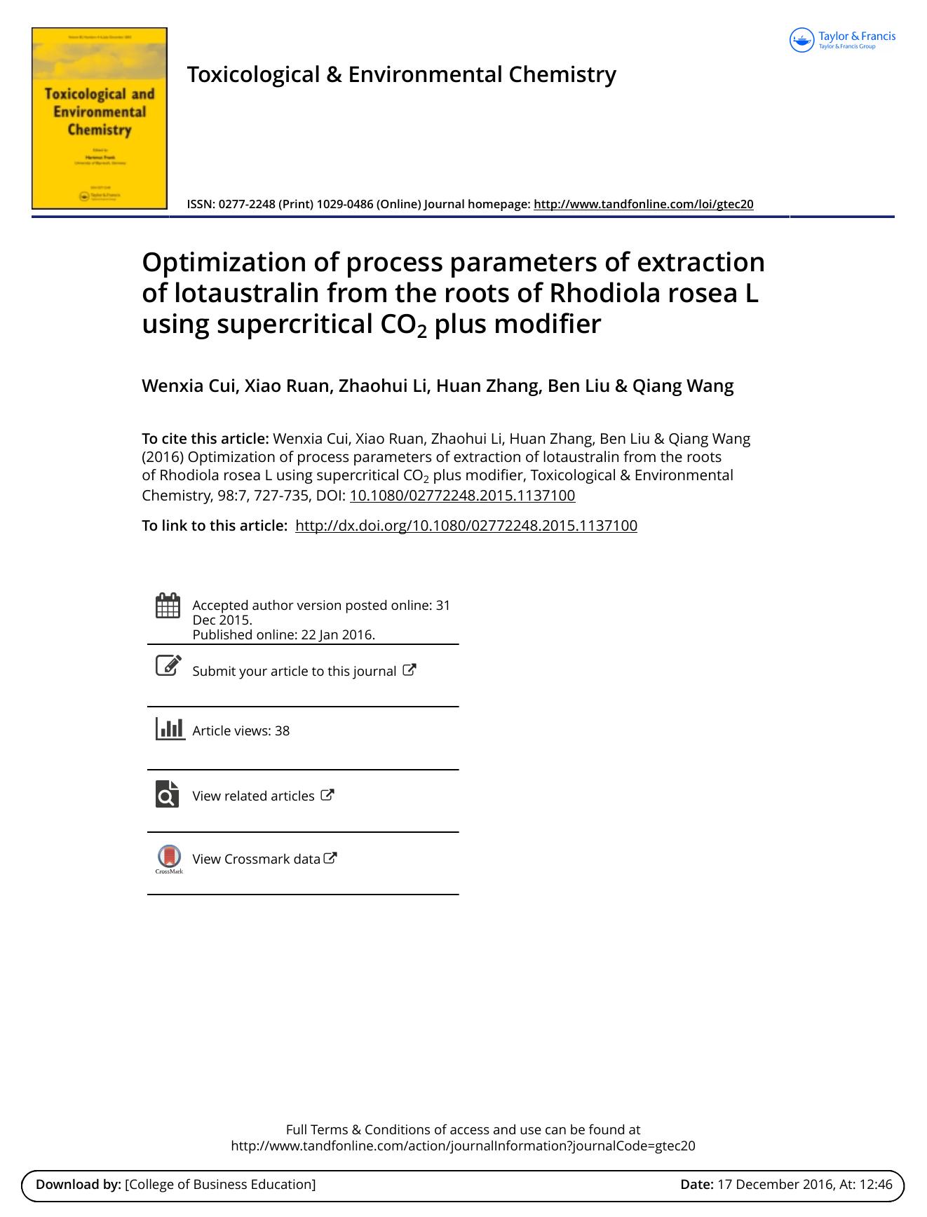 Optimization of process parameters of extraction of lotaustralin from the roots of Rhodiola rosea L using supercritical CO2 plus modifier by Wenxia Cui & Xiao Ruan & Zhaohui Li & Huan Zhang & Ben Liu & Qiang Wang