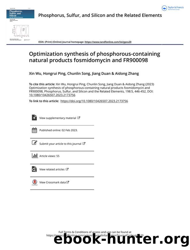 Optimization synthesis of phosphorous-containing natural products fosmidomycin and FR900098 by Wu Xin & Ping Hongrui & Song Chunlin & Duan Jiang & Zhang Aidong