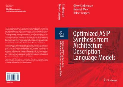 Optimized ASIP Synthesis from Architecture Description Language Models by Oliver Schliebusch Heinrich Meyr Rainer Leupers