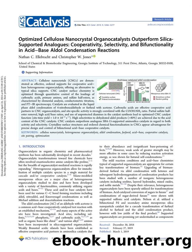 Optimized Cellulose Nanocrystal Organocatalysts Outperform Silica-Supported Analogues: Cooperativity, Selectivity, and Bifunctionality in AcidâBase Aldol Condensation Reactions by Nathan C. Ellebracht & Christopher W. Jones