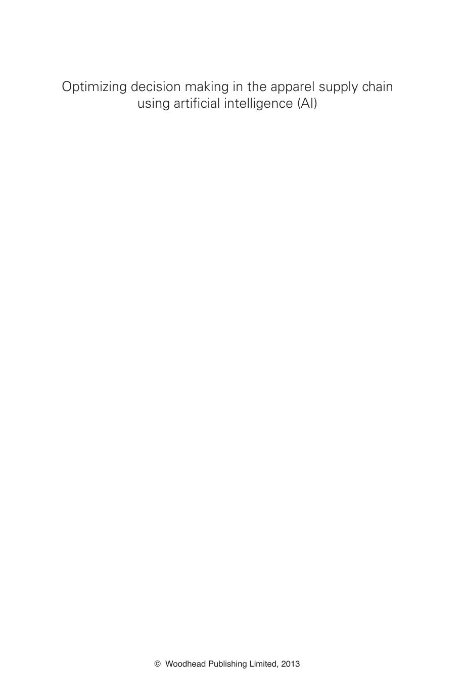 Optimizing decision making in the apparel supply chain using artificial intelligence (AI): From production to retail by W. K. Wong