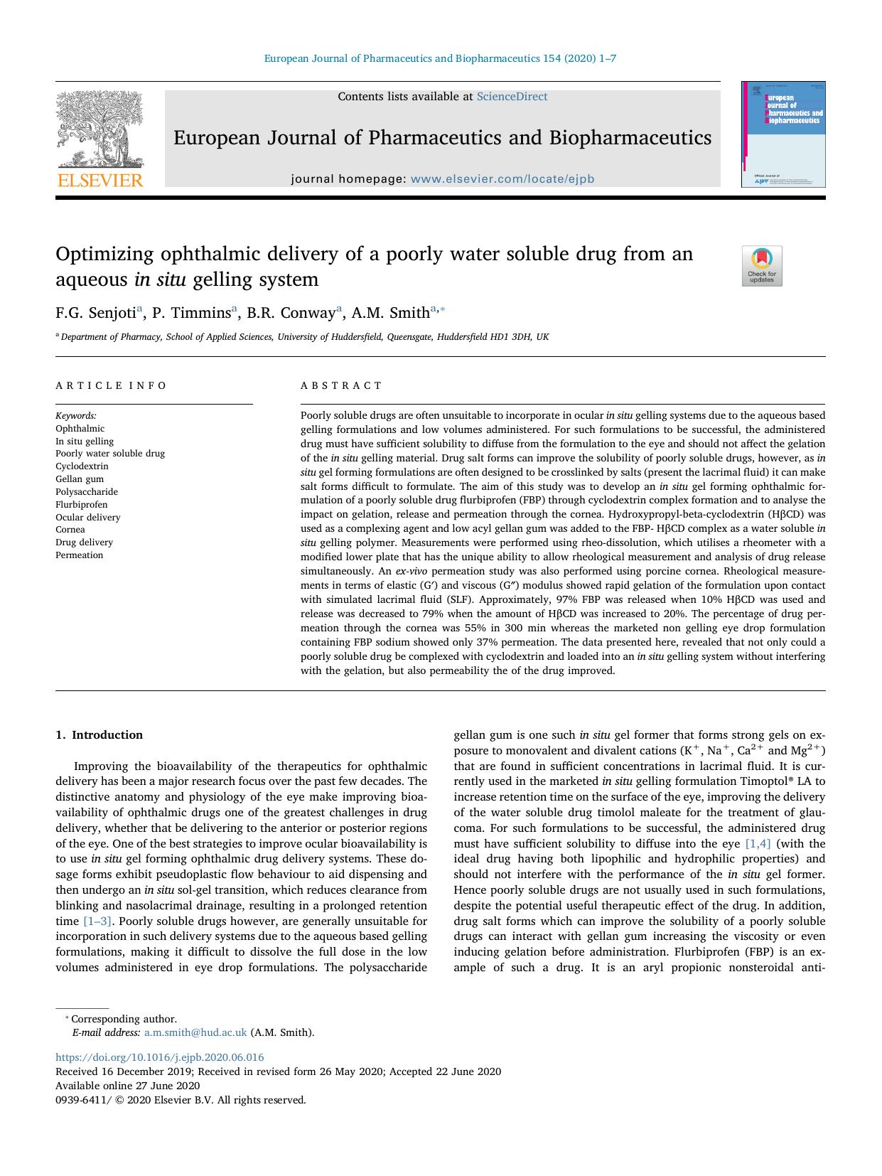 Optimizing ophthalmic delivery of a poorly water soluble drug from an aqueous in situ gelling system by F.G. Senjoti & P. Timmins & B.R. Conway & A.M. Smith