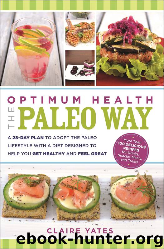 Optimum Health the Paleo Way by Claire Yates