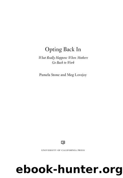 Opting Back In by Pamela Stone Meg Lovejoy