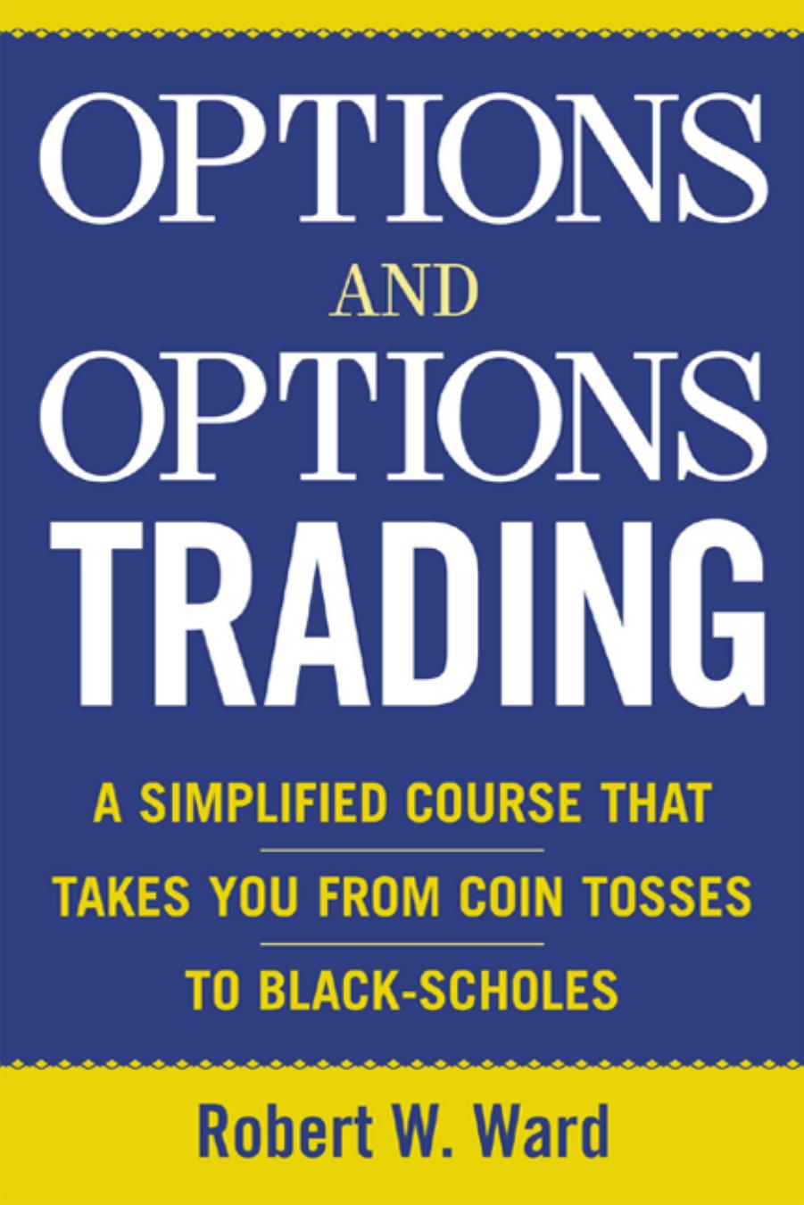 Options And Options Trading by Robert W. Ward