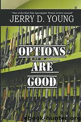 Options Are Good by Jerry D. Young