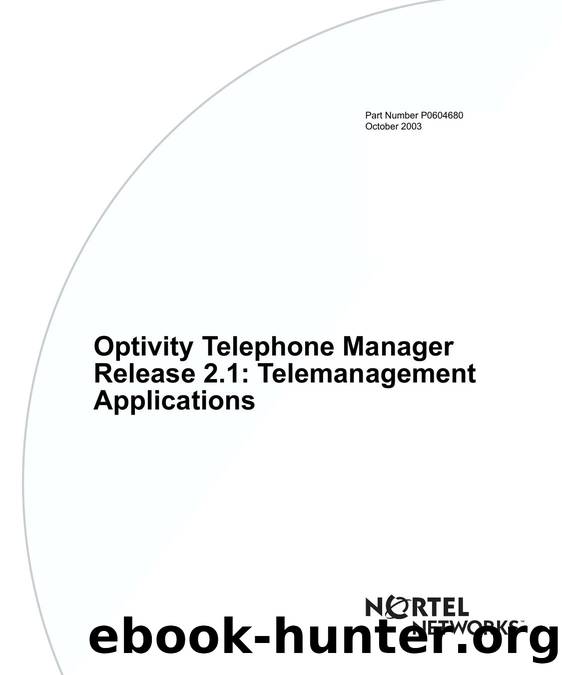 Optivity Telephone Manager Release 2.1: Telemanagement Applications by Nortel Networks