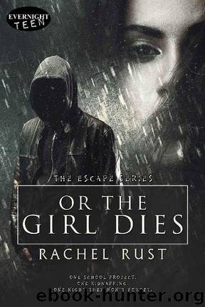Or the Girl Dies by Rachel Rust