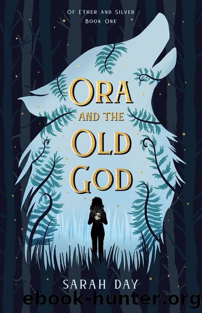 Ora and the Old God by Sarah Day