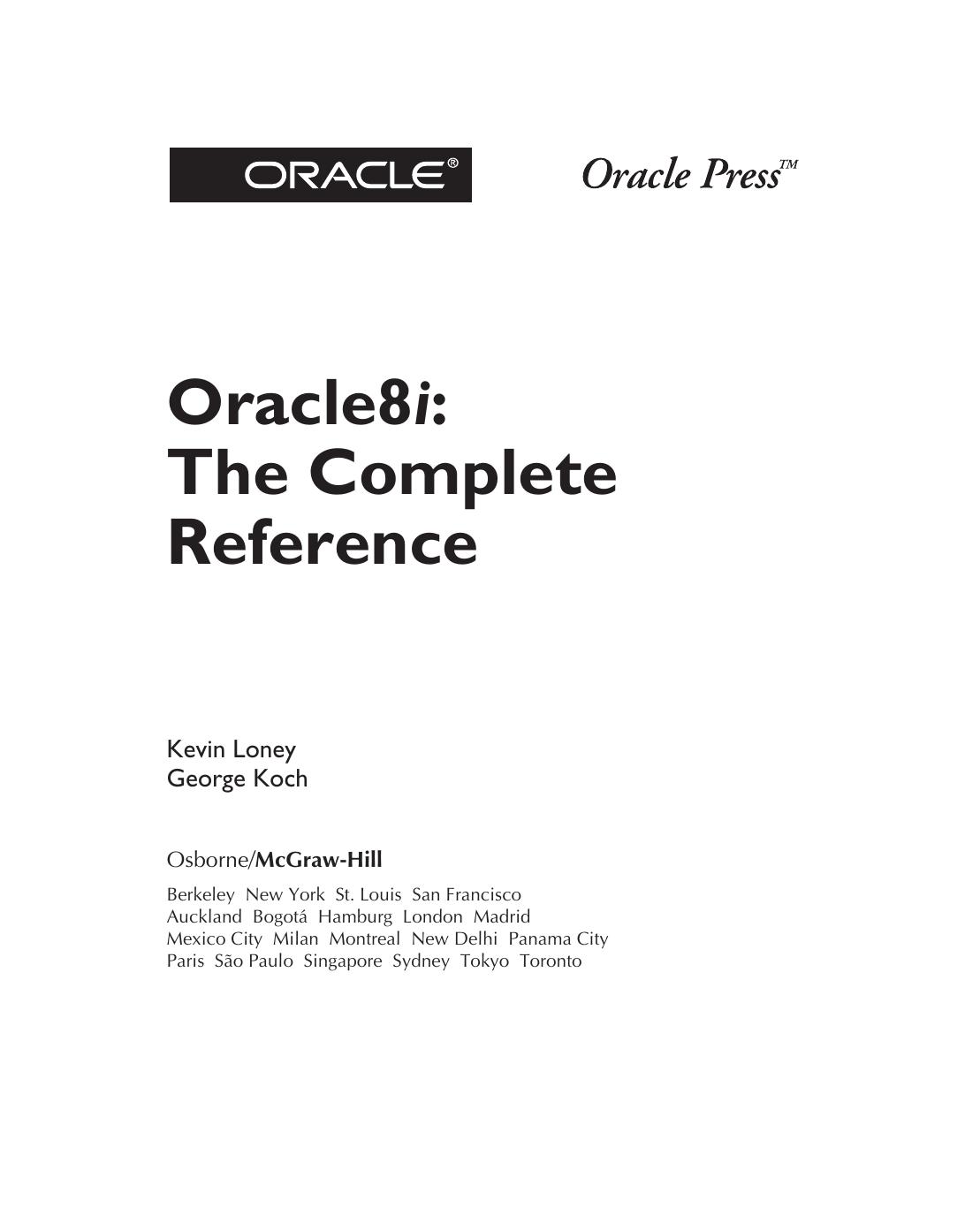 Oracle 8i : the complete reference by Kevin Loney; George Koch