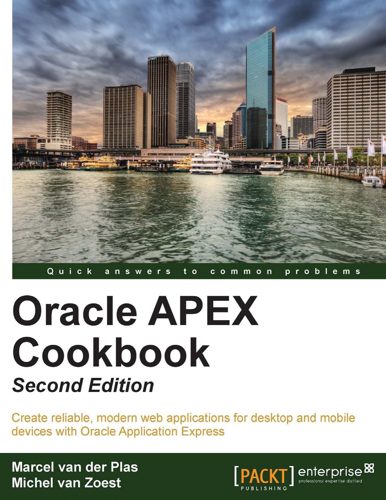 Oracle APEX Cookbook by Marcel van der Plas Michel van Zoest