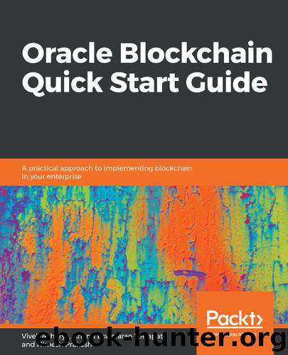 Oracle Blockchain Services Quick Start Guide by Vivek Acharya
