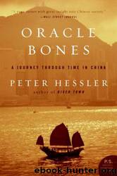 Oracle Bones: A Journey Through Time in China by Peter Hessler