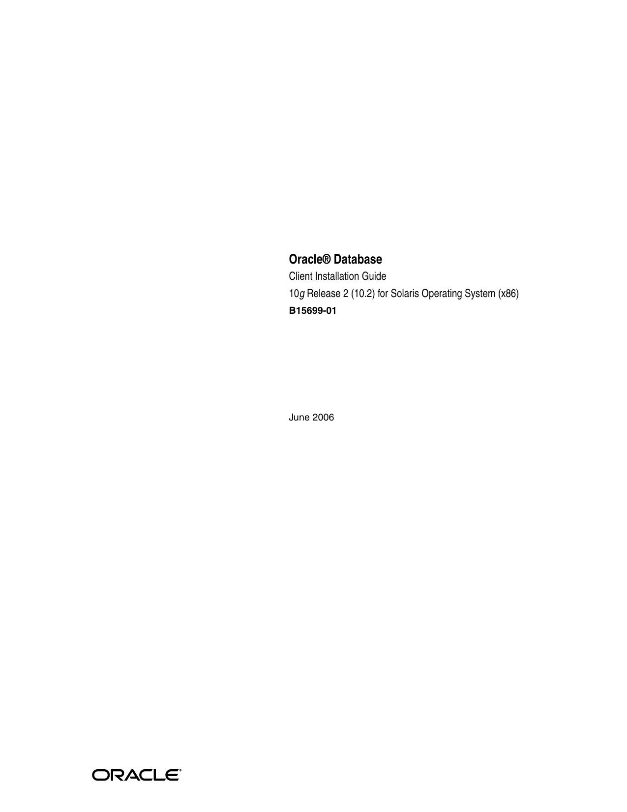 Oracle Database Client Installation Guide 10g Release 2 (10.2) for Solaris Operating System (x86) by Oracle Corporation