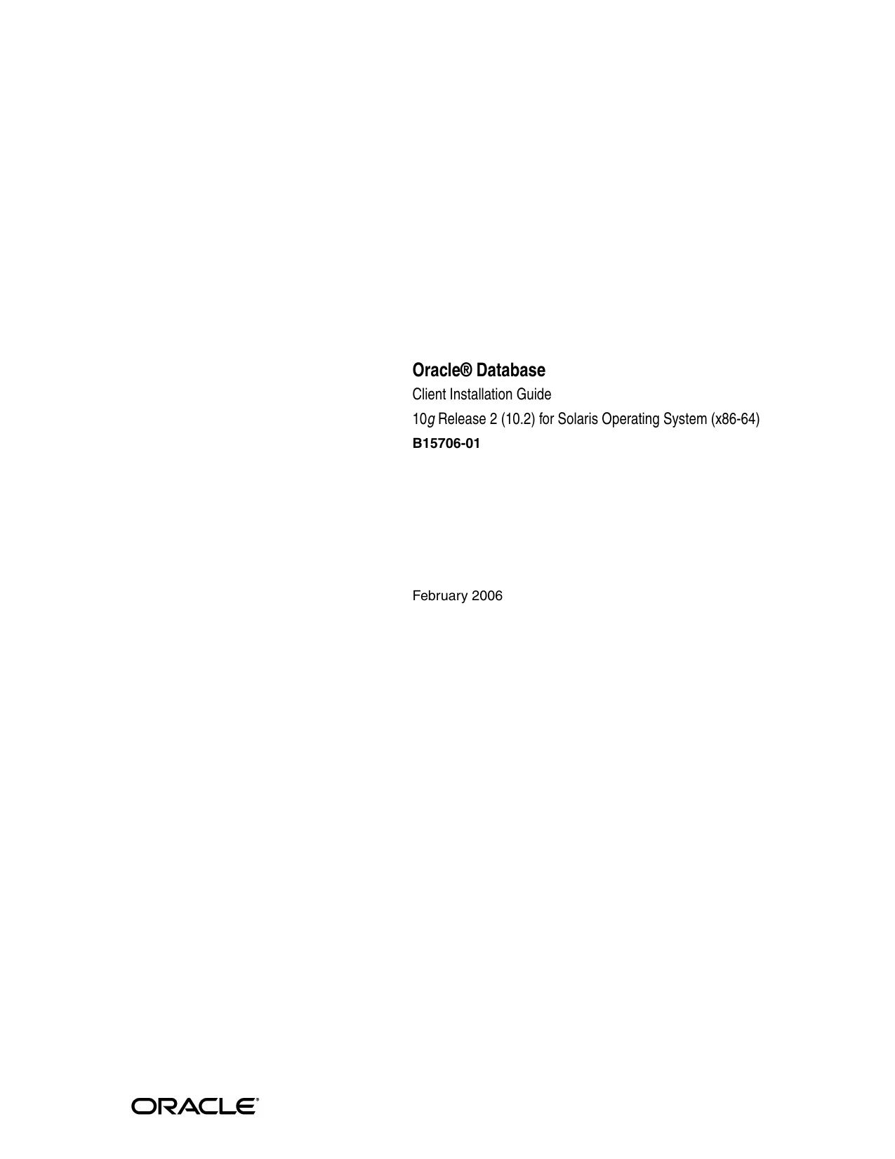 Oracle Database Client Installation Guide 10g Release 2 (10.2) for Solaris Operating System (x86-64) by Oracle Corporation