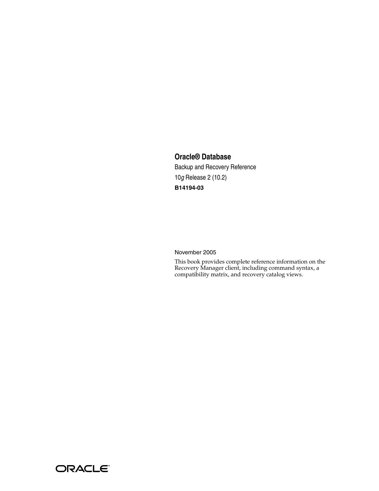 Oracle Database Recovery Manager Reference by Oracle Corporation