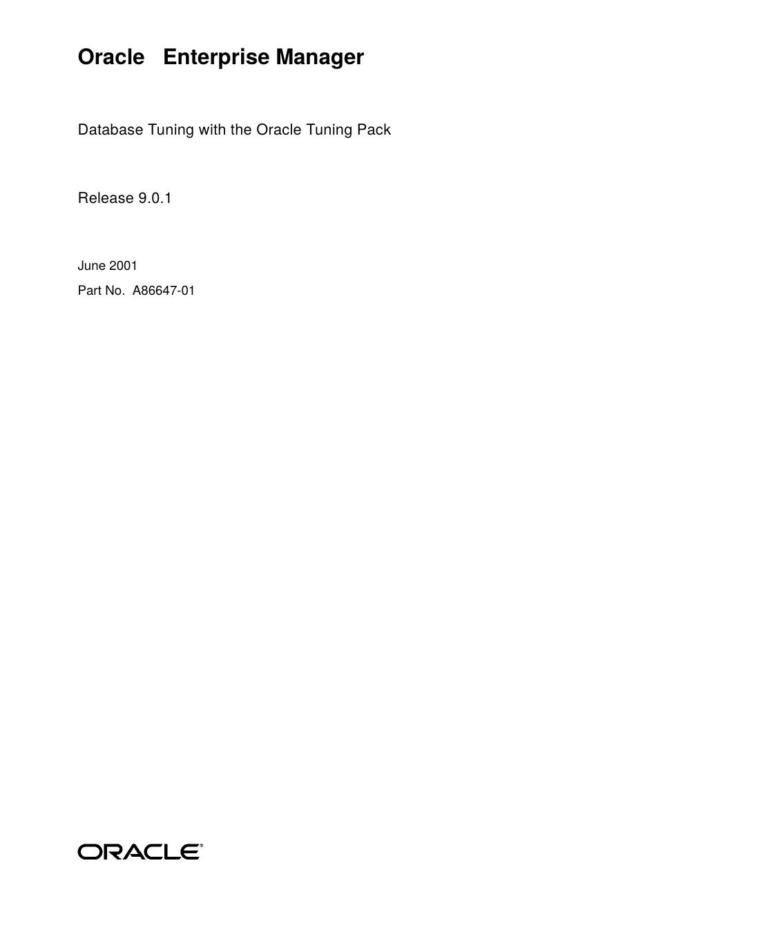 Oracle Enterprise Manager Database Tuning with the Oracle Tuning Pack by Oracle Inc