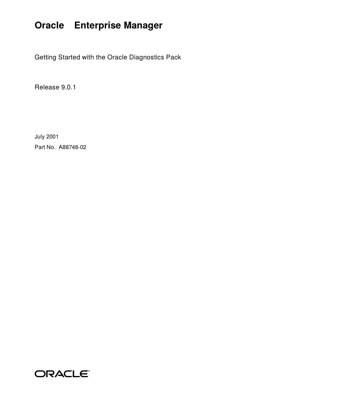 Oracle Enterprise Manager Getting Started with the Oracle Diagnostics Pack by Oracle Inc