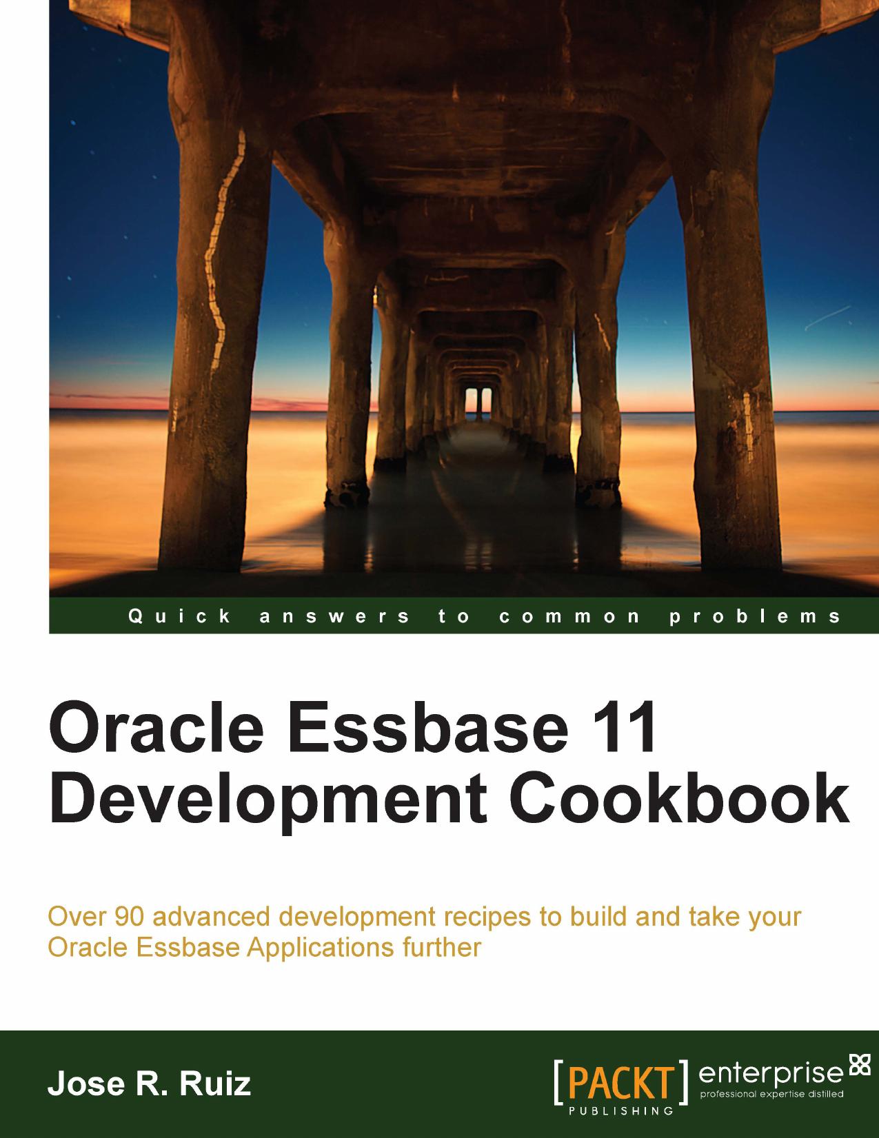 Oracle Essbase 11 Development Cookbook by Jose R. Ruiz