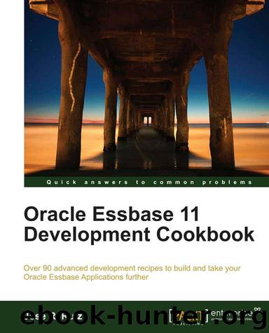 Oracle Essbase 11 Development Cookbook by Unknown