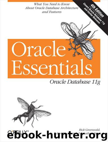 Oracle Essentials, 4th Edition by Rick Greenwald & Robert Stackowiak & Jonathan Stern