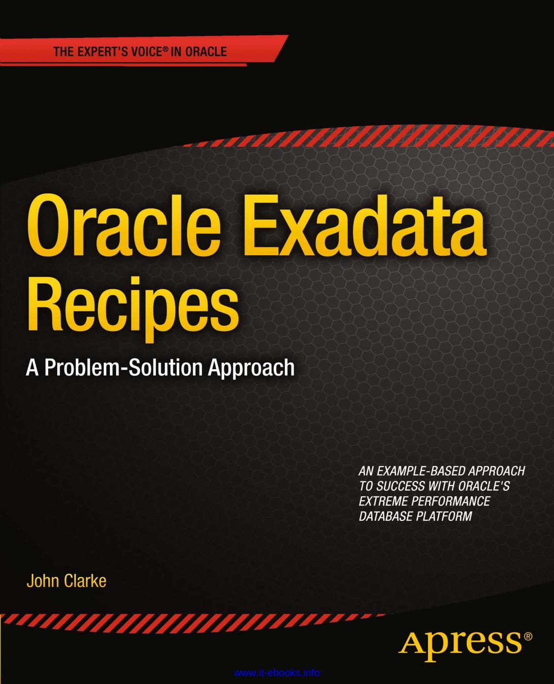 Oracle Exadata Recipes by John Clarke