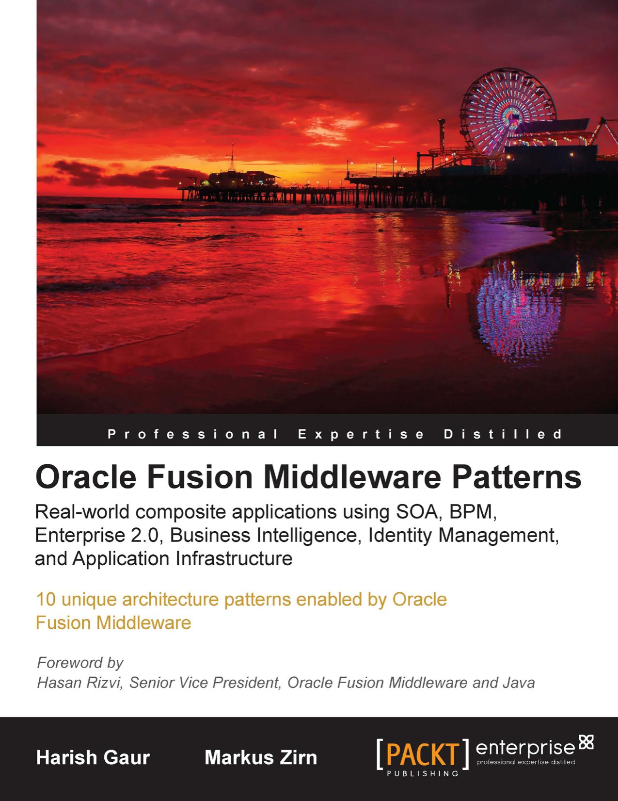 Oracle Fusion Middleware Patterns by Harish Gaur Markus Zirn
