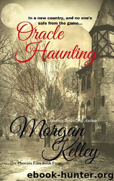 Oracle Haunting (The Phoenix Files Book 4) by Morgan Kelley