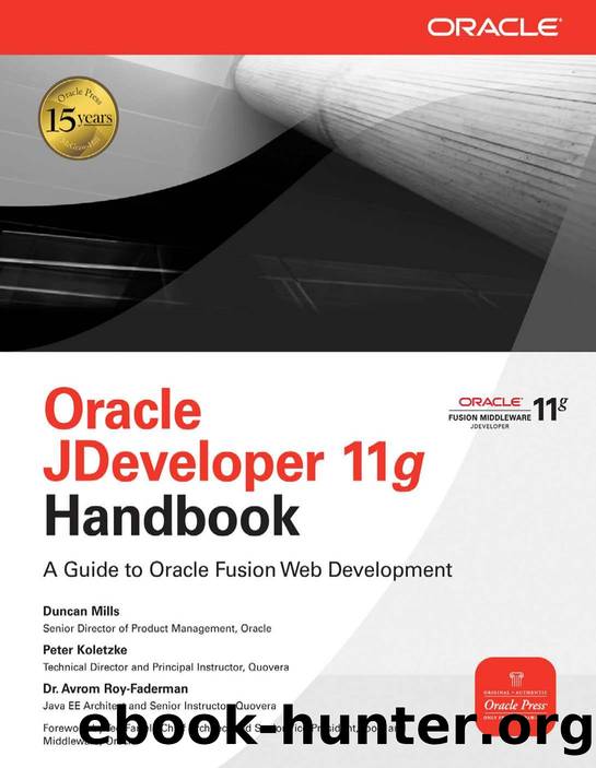 Oracle JDeveloper 11g Handbook A Guide to Fusion Web Development by Unknown