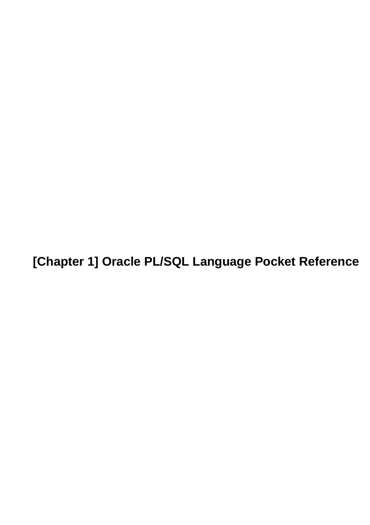 Oracle PL/SQL Language Pocket Reference by Bill Pribyl Steven Feuerstein Chip Dawes