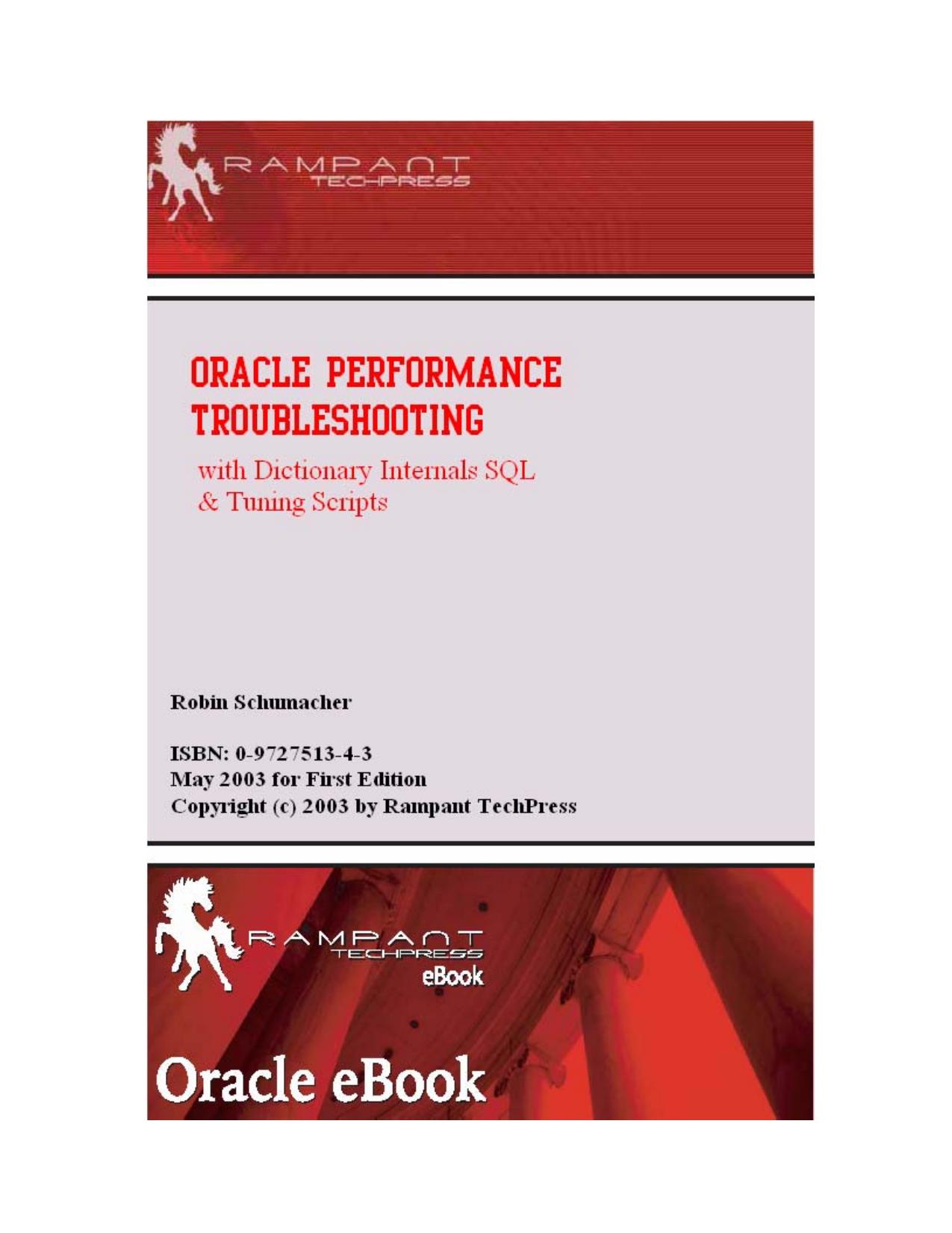 Oracle Performance Troubleshooting With Dictionary Internals SQL & Tuning Scripts by Robin Schumacher