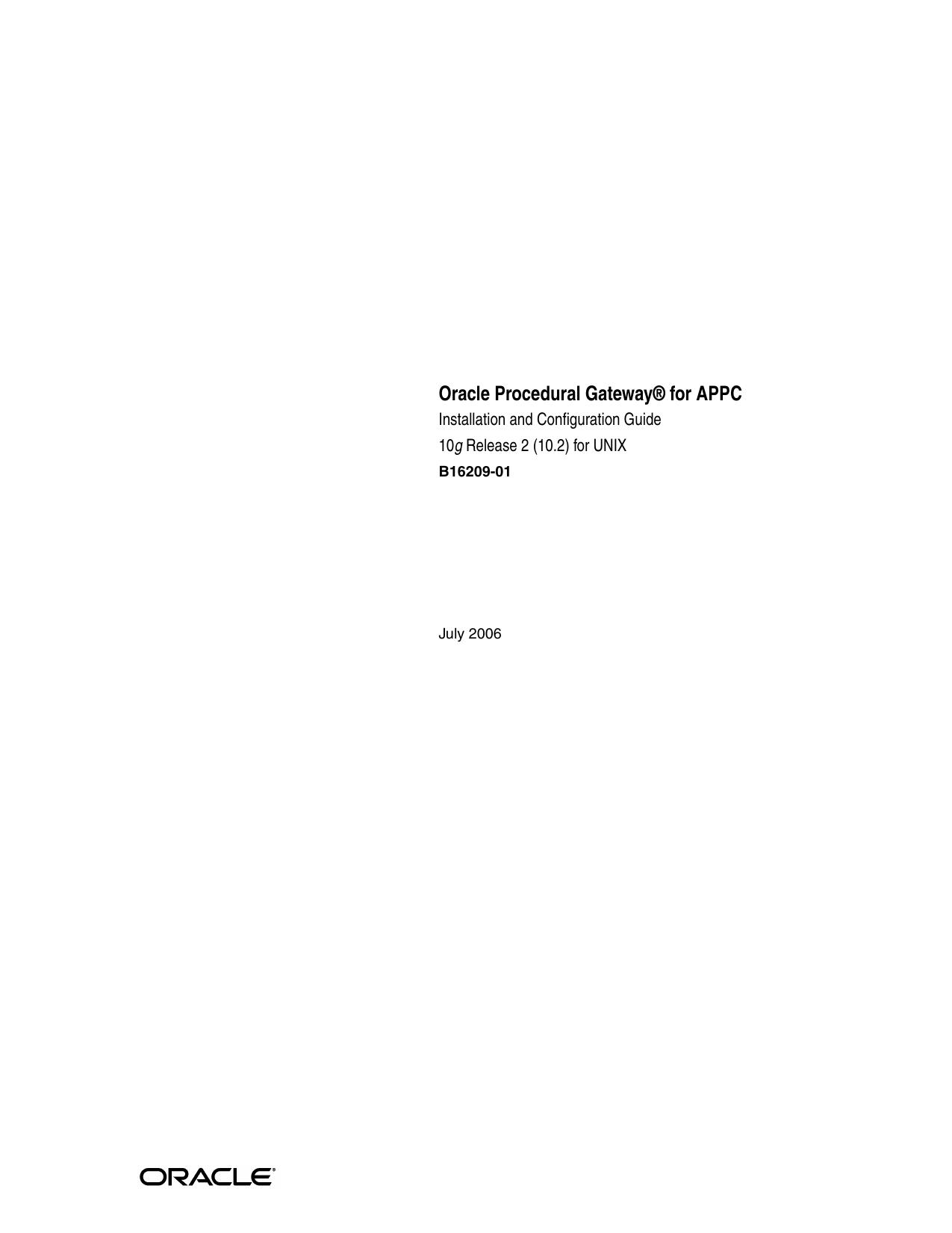 Oracle Procedural Gateway for APPC Installation and Configuration Guide 10g Release 2(10.2) for Unix by Oracle Corporation