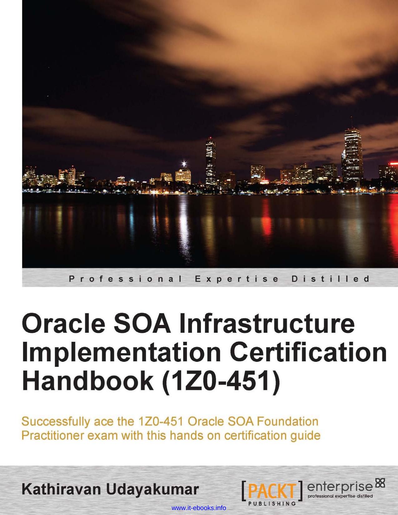 Oracle SOA Infrastructure Implementation Certification Handbook (1Z0-451) by Unknown