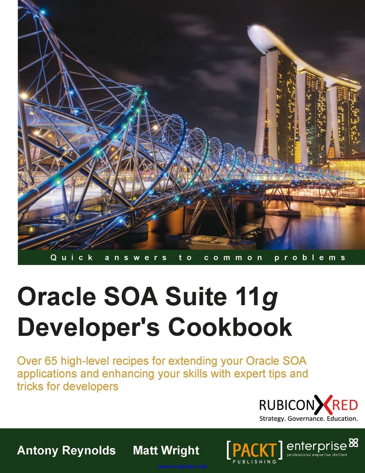 Oracle SOA Suite 11g Developer's Cookbook by Unknown
