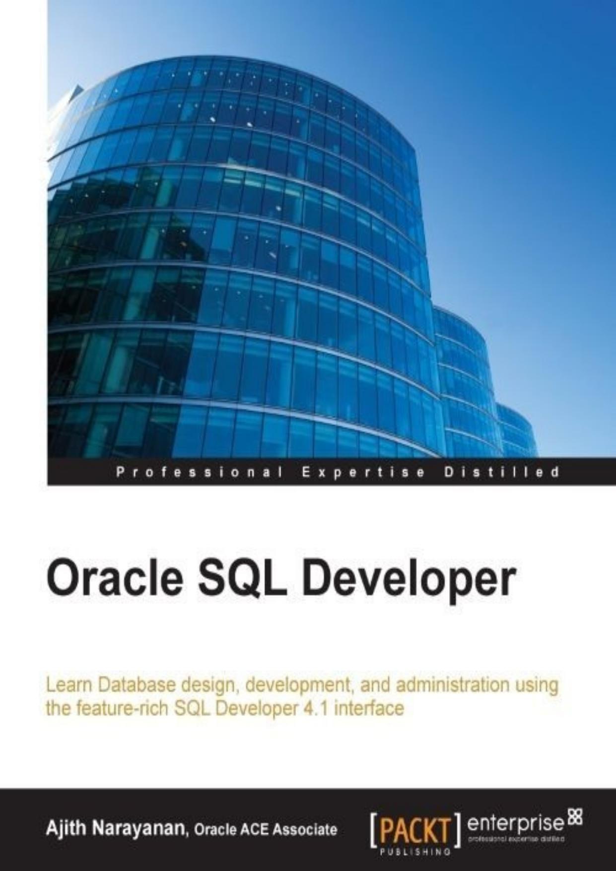 Oracle SQL Developer by Ajith Narayanan