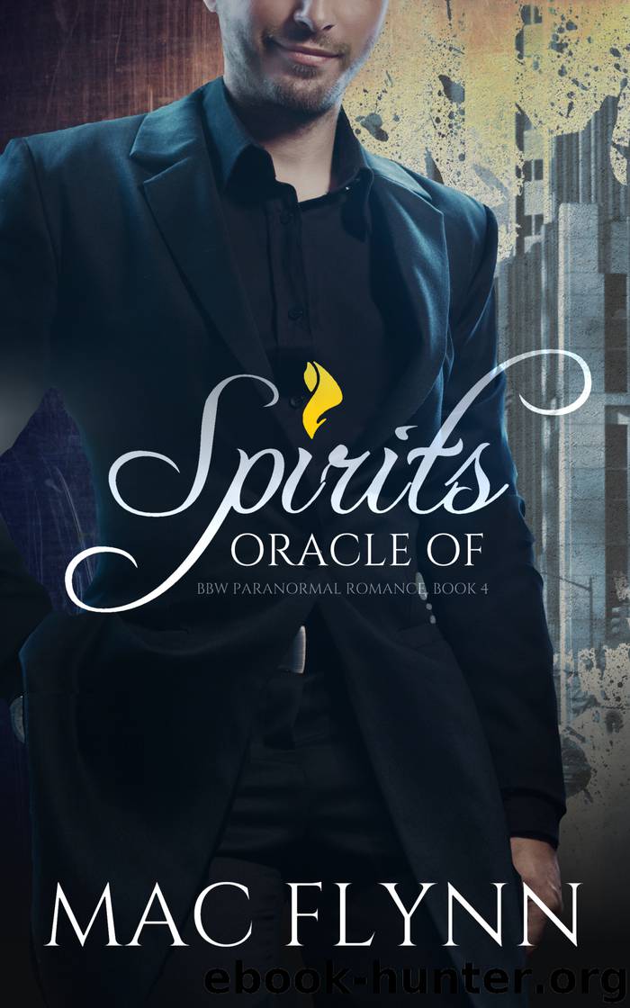 Oracle of Spirits #4 (BBW Paranormal Romance) by Flynn Mac