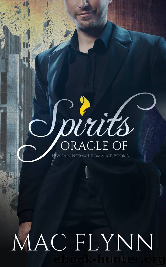 Oracle of Spirits #6 (BBW Paranormal Romance) by Flynn Mac